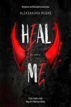 Okładka - Heal Me - Aleksandra Rudaś