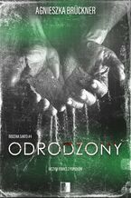 Okładka - Odrodzony. Rodzina Santo. Tom 4 - Agnieszka Bruckner