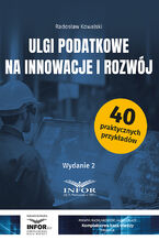 Okładka - Ulgi podatkowe na innowacje i rozwój - Radosaw Kowalski