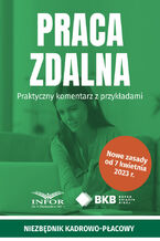 Okładka - Praca zdalna.Praktyczny komentarz z przykładami - praca zbiorowa