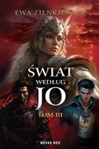 Okładka - Świat według Jo. Tom 3 - Ewa Zienkiewicz