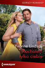 Okładka - Kochałem tylko ciebie - Yvonne Lindsay
