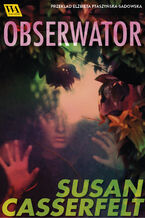 Okładka - Obserwator - Susan Casserfelt