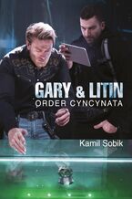 Okładka - Gary & Litin. Order Cyncynata - Kamil Sobik