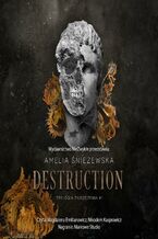 Okładka - Destruction - Amelia Śnieżewska