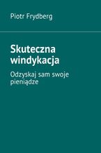 Okładka - Skuteczna windykacja - Frydberg Piotr