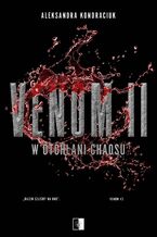 Okładka - Venom 2. W otchłani chaosu - Aleksandra Kondraciuk