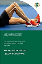 Okładka - KINANTHROPOMETRY - EXERCISE MANUAL - Anna Kopiczko, Monika Łopuszańska-Dawid, Jakub Grzegorz Adamczyk, Karol Gryko, Robert Gajda