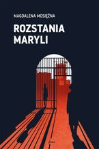 Okładka - Rozstania Maryli - Magdalena Mosiężna
