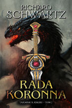 Okładka - Rada Koronna. Tajemnica Askiru - tom 7 - Richard Schwartz