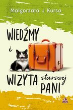 Okładka - Wiedźmy i wizyta starszej pani. Wiedźmy. Tom 5 - Małgorzata J.Kursa