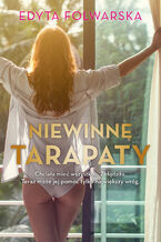 Okładka - Niewinne tarapaty - Edyta Folwarska