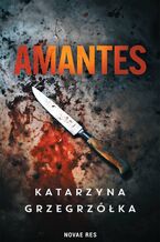 Okładka - Amantes - Katarzyna Grzegrzółka