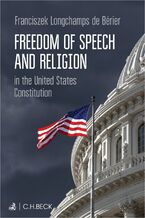 Okładka - Freedom of Speech and Religion in the United States Constitution - Franciszek Longchamps de Bérier