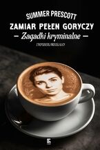 Okładka - Zamiar pełen goryczy - Summer Prescott