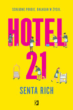 Okładka - Hotel 21 - Senta Rich