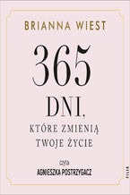 Okładka - 365 dni, które zmienią Twoje życie - Brianna Wiest