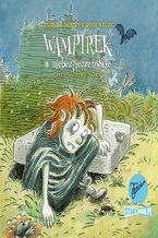 Okładka - Wampirek. Tom 6. Wampirek w niebezpieczeństwie - Angela Sommer-Bodenburg