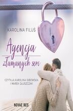 Okładka - Agencja złamanych serc - Karolina Filuś