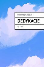 Okładka - Dedykacje - Dorota Czyszczonik