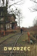 Okładka - Dworzec - Mad Bartnicka