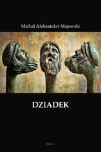 Okładka - Dziadek - Michał Majewski