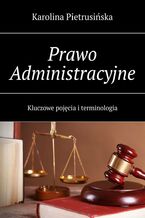 Okładka - Prawo Administracyjne - Karolina Pietrusińska