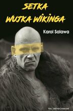 Okładka - Setka Wujka Wikinga - Karol Salawa