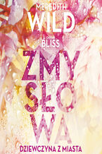 Okładka - Zmysłowa dziewczyna z miasta - Meredith Wild, Chelle Bliss