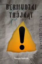 Okładka - Bermudzki trójkąt - Tomasz Kędziak