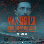 Okładka - Kongo w Polsce Włóczęgi z Josephem Conradem - Max Cegielski
