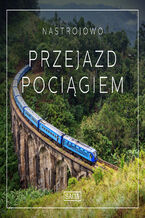 Okładka - Nastrojowo - Przejazd Pociągiem - Rasmus Broe