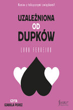 Okładka - Uzależniona od dupków - Lara Ferreiro