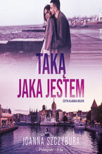 Okładka - Taką, jaka jestem - Joanna Szczybura