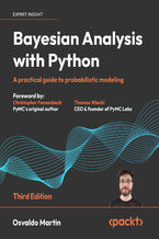 Okładka - Bayesian Analysis with Python. A practical guide to probabilistic modeling - Third Edition - Osvaldo Martin, Christopher Fonnesbeck, Thomas Wiecki