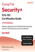 Okładka - CompTIA(R) Security+(R) SY0-701 Certification Guide. Master cybersecurity fundamentals and pass the SY0-701 exam on your first attempt - Third Edition - Ian  Neil