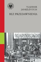 Okładka - Bez przedawnienia - Vladimir Jankélévitch