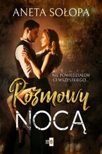 Okładka - Rozmowy nocą - Aneta Sołopa