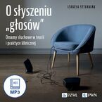 O słyszeniu ,,głosów"