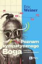 Okładka - Poznam sympatycznego Boga - Eric Weiner