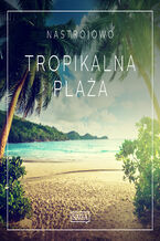 Okładka - Nastrojowo - Tropikalna Plaża - Rasmus Broe