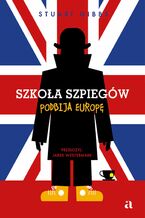 Okładka - Szkoła szpiegów podbija Europę - Stuart Gibbs