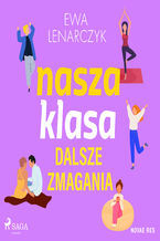 Okładka - Nasza klasa, dalsze zmagania (#2) - Ewa Lenarczyk
