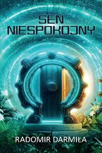 Okładka - Sen niespokojny - Radomir Darmiła