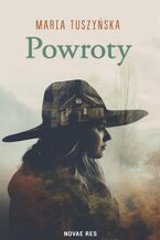 Okładka - Powroty - Maria Tuszyńska