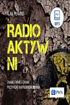 Okładka - Radioaktywni - Alan Perkins