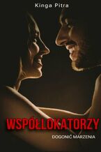Okładka - Współlokatorzy -- dogonić marzenia - Kinga Pitra