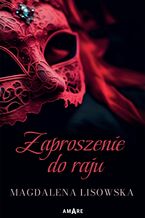 Okładka - Zaproszenie do raju - Magdalena Lisowska
