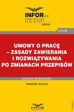 Okładka - Umowy o pracę - zasady zawierania i rozwiązywania po zmianach przepisów - Sebastian Kryczka