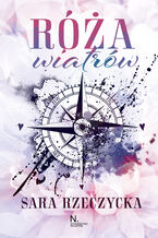 Okładka - Róża wiatrów - Sara Rzeczycka